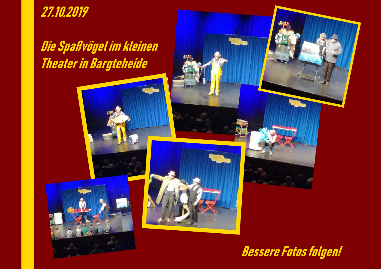 27.10.2019: Die Spavgel im Kleinen Theater in Bargteheide